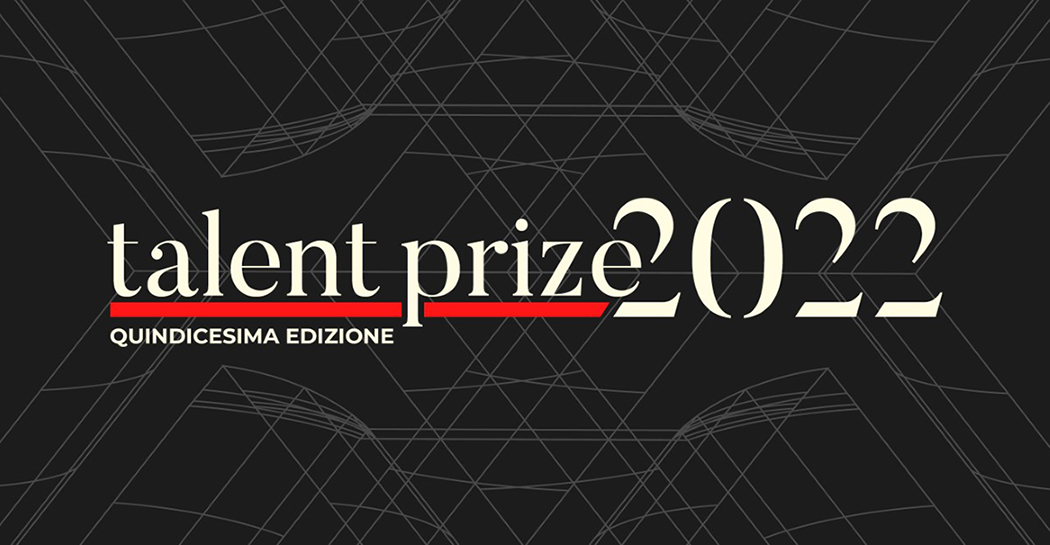 Talent Prize 2022 Talent Prize 2022