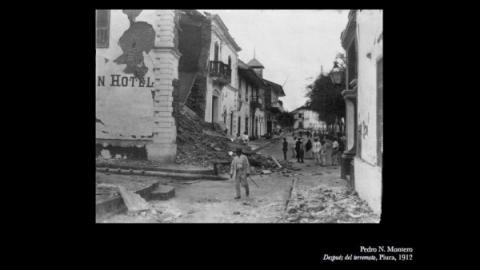 Pedro N Montero Después del terremoto, Piura, 1912